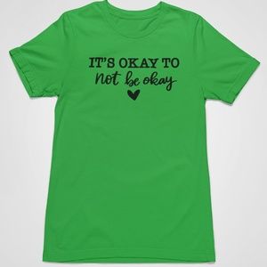 It’s Ok to not be ok shirt